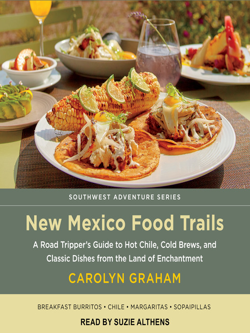 Title details for New Mexico Food Trails by Carolyn Graham - Available